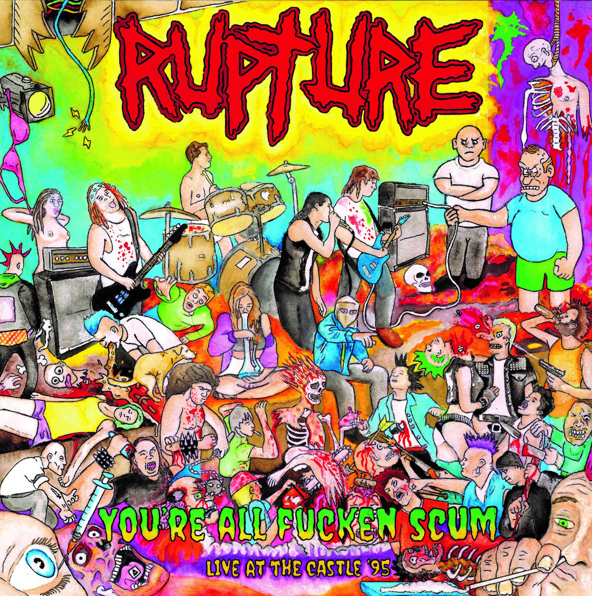 Rupture - You're All Fucken Scum