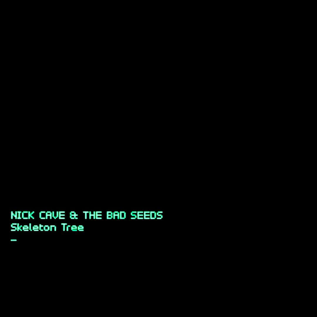 Nick Cave & the Bad Seeds - Skeleton Tree