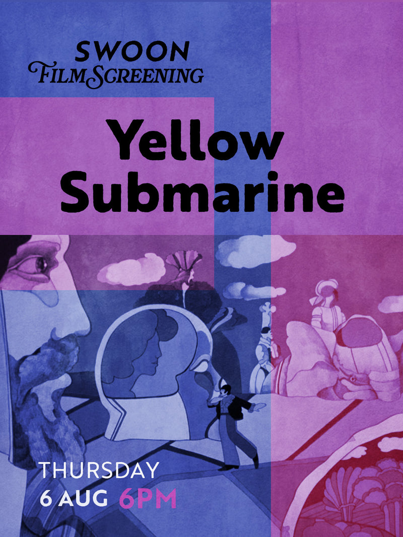 Swoon Film Screening - Yellow Submarine