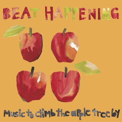 Album cover for 'Music to Climb the Apple Tree By' by Beat Happening