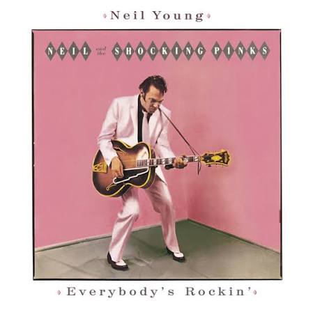 Neil Young and the Shocking Pinks - Everybody's Rockin'