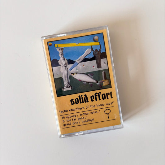 Solid Effort - Echo Chambers of the Inner West (Tape) - Swoon